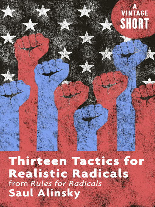 Title details for Thirteen Tactics for Realistic Radicals by Saul Alinsky - Wait list